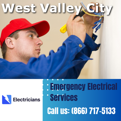 24/7 Emergency Electrical Services | West Valley City Electricians
