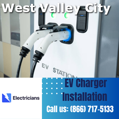 Expert EV Charger Installation Services | West Valley City Electricians